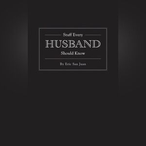Stuff Every Husband Should Know Guide Book